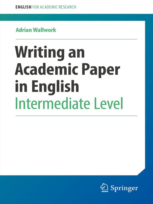 Title details for Writing an Academic Paper in English by Adrian Wallwork - Available